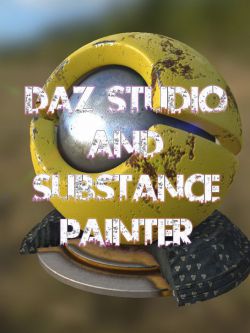 36391 教程 纹理创建 Daz Studio and Substance Painter