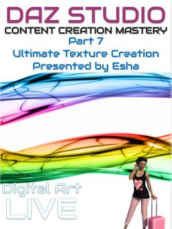 35157 工具 教学 Daz Studio Content Creation Mastery Part 7 : Ultimate Tex...