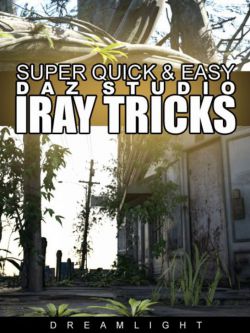 21699 教程 DS Iray技巧 Super Quick & Easy DS Iray Tricks