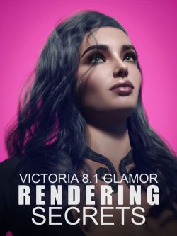 82049 教程 视频教程 Victoria 8.1 Glamor Rendering Secrets - Video Tutorial